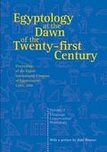 Cover: Egyptology at the Dawn of the Twenty-first Century: v. 3 - The American University in Cairo Press