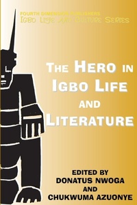 Abbildung von: The Hero in Igbo Life and Literature - Fourth Dimension Publishing Co Ltd ,Nigeria