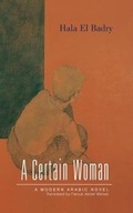 Cover: A Certain Woman - The American University in Cairo Press