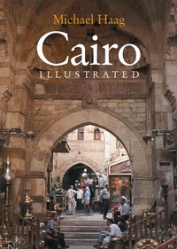 Abbildung von: Cairo Illustrated - The American University in Cairo Press