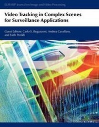 Enlarge image Cover: Video Tracking in Complex Scenes for Surveillance Applications - Hindawi Publishing Corporation