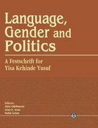 Abbildung von: Language, Gender and Politics. a Festschrift for Yisa Kehinde Yusuf - Cbaac