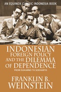 Cover: Indonesian Foreign Policy and the Dilemma of Dependence - Equinox Publishing (Asia) Pte Ltd