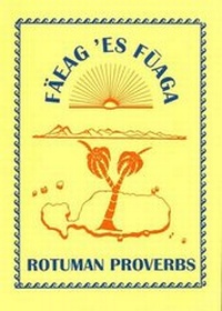 Abbildung von: Faeag 'es Fuaga-Rotuman Proverbs - South Pacific Books Ltd
