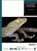 Cover: The Trade in Tokay Geckos 'Gekko Gecko' in South-East Asia - Traffic Southeast Asia