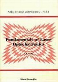 Enlarge image Cover: Fundamentals Of Laser Optoelectronics - World Scientific Publishing Co Pte Ltd