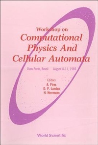 Enlarge image Cover: Computational Physics And Cellular Automata - Proceedings Of The Workshop - World Scientific Publishing Co Pte Ltd