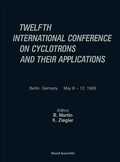 Cover: Cyclotrons And Their Applications - Twelfth International Conference - World Scientific Publishing Co Pte Ltd