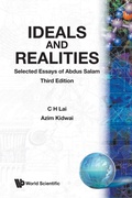 Cover: Ideals And Realities: Selected Essays Of Abdus Salam (3rd Edition) - World Scientific Publishing Co Pte Ltd