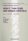 Cover: High-tc Thin Films And Single Crystals - Proceedings Of The European Conference - World Scientific Publishing Co Pte Ltd