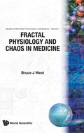 Cover: Fractal Physiology And Chaos In Medicine - World Scientific Publishing Co Pte Ltd
