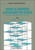 Cover: Issues In Josephson Supercomputer Design - Proceedings Of The 6th And 7th Riken Symposia On Josephson Electronics - World Scientific Publishing Co Pte Ltd