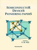 Cover: Semiconductor Devices: Pioneering Papers - World Scientific Publishing Co Pte Ltd