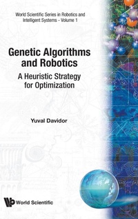 Abbildung von: Genetic Algorithms And Robotics: A Heuristic Strategy For Optimization - World Scientific Publishing Co Pte Ltd