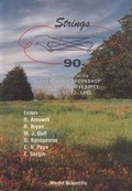 Cover: Strings '90 - Proceedings Of The 4th International Superstring Workshop - World Scientific Publishing Co Pte Ltd