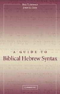 Enlarge image Cover: A Guide to Biblical Hebrew Syntax - Cambridge University Press