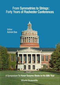 Enlarge image Cover: From Symmetries To Strings: Forty Years Of Rochester Conferences - World Scientific Publishing Co Pte Ltd