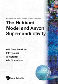 Enlarge image Cover: Hubbard Model And Anyon Superconductivity, The - World Scientific Publishing Co Pte Ltd