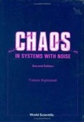 Cover: Chaos In Systems With Noise (2nd Edition) - World Scientific Publishing Co Pte Ltd