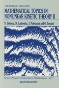 Cover: Mathematical Topics In Nonlinear Kinetic Theory Ii - World Scientific Publishing Co Pte Ltd