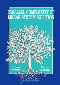Abbildung von: Parallel Complexity Of Linear System Solution - World Scientific Publishing Co Pte Ltd