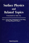 Cover: Surface Physics And Related Topics: Festschrift For Xie Xide - World Scientific Publishing Co Pte Ltd