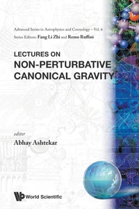 Enlarge image Cover: Lectures On Non-perturbative Canonical Gravity - World Scientific Publishing Co Pte Ltd