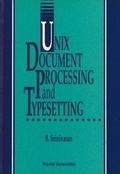 Cover: Unix Document Processing And Typesetting - World Scientific Publishing Co Pte Ltd
