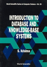 Enlarge image Cover: Introduction To Database And Knowledge-base Systems - World Scientific Publishing Co Pte Ltd