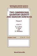 Cover: Two Dimensional Quantum Gravity And Random Surfaces - 8th Jerusalem Winter School For Theoretical Physics - World Scientific Publishing Co Pte Ltd