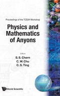 Cover: Physics And Mathematics Of Anyons - Proceedings Of The Tcsuh Workshop - World Scientific Publishing Co Pte Ltd