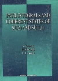 Enlarge image Cover: Path Integrals And Coherent States Of Su(2) And Su(1, 1) - World Scientific Publishing Co Pte Ltd