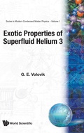 Bild: Exotic Properties Of Superfluid Helium 3 - World Scientific Publishing Co Pte Ltd