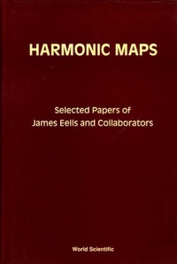 Abbildung von: Harmonic Maps: Selected Papers By James Eells And Collaborators - World Scientific Publishing Co Pte Ltd