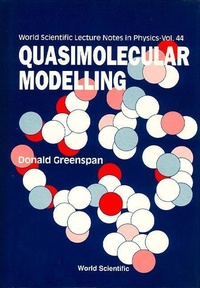 Enlarge image Cover: Quasimolecular Modelling - World Scientific Publishing Co Pte Ltd