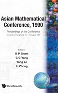 Cover: Asian Mathematical Conference, 1990 - Proceedings Of The Conference - World Scientific Publishing Co Pte Ltd