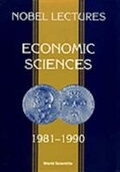 Cover: Nobel Lectures In Economic Sciences, Vol 2 (1981-1990): The Sveriges Riksbank (Bank Of Sweden) Prize In Economic Sciences In Memory Of Alfred Nobel - World Scientific Publishing Co Pte Ltd