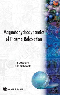Abbildung von: Magnetohydrodynamics Of Plasma Relaxation, The - World Scientific Publishing Co Pte Ltd