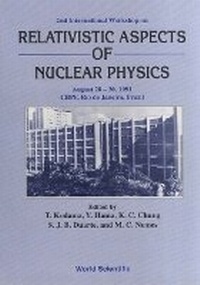 Abbildung von: Relativistic Aspects Of Nuclear Physics - Proceedings Of The 2nd International Workshop - World Scientific Publishing Co Pte Ltd
