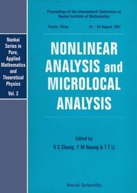 Enlarge image Cover: Nonlinear Analysis And Microlocal Analysis - Proceedings Of The International Conference At The Nankai Institute Of Mathematics - World Scientific Publishing Co Pte Ltd