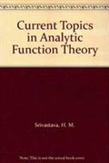 Cover: Current Topics In Analytic Function Theory - World Scientific Publishing Co Pte Ltd
