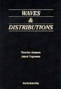 Cover: Waves And Distributions - World Scientific Publishing Co Pte Ltd