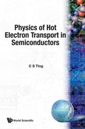 Cover: Physics Of Hot Electron Transport In Semiconductors - World Scientific Publishing Co Pte Ltd