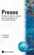 Cover: Preons: Models Of Leptons, Quarks And Gauge Bosons As Composite Objects - World Scientific Publishing Co Pte Ltd