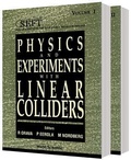 Cover: Physics And Experiments With Linear Colliders (In 2 Vols) - World Scientific Publishing Co Pte Ltd