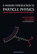 Cover: Modern Introduction To Particle Physics, A - World Scientific Publishing Co Pte Ltd