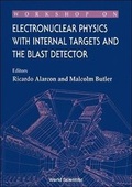 Cover: Electronuclear Physics With Internal Targets And The Blast Detector - Proceedings Of The Workshop - World Scientific Publishing Co Pte Ltd