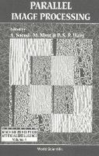 Enlarge image Cover: Parallel Image Processing - World Scientific Publishing Co Pte Ltd