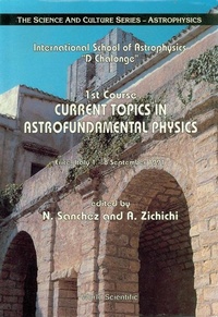 Enlarge image Cover: Current Topics In Astrofundamental Physics - 1st Course In The International School Of Astrophysics "D Chalonge" - World Scientific Publishing Co Pte Ltd