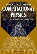 Cover: Computational Physics: Ii Granada Lectures - World Scientific Publishing Co Pte Ltd